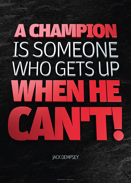 Jack Dempsey A Champion Is Someone Who Gets Up When He Can T Bk Poster