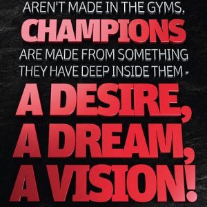 Poster muhammad ali - champions arent made in the gyms