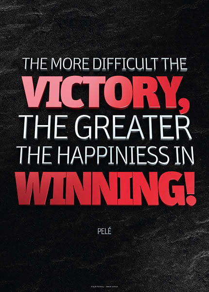 Poster Pele - the more difficult the victory