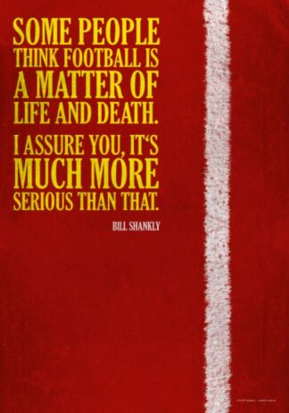 Poster Zitat Bill Shankly Somme People think